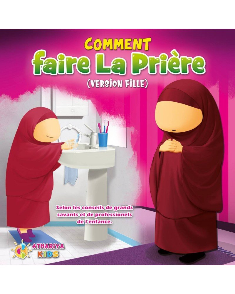 Comment faire la Prière (Version Fille) - Livres par édition par Athariya Kids disponible chez Al - imen