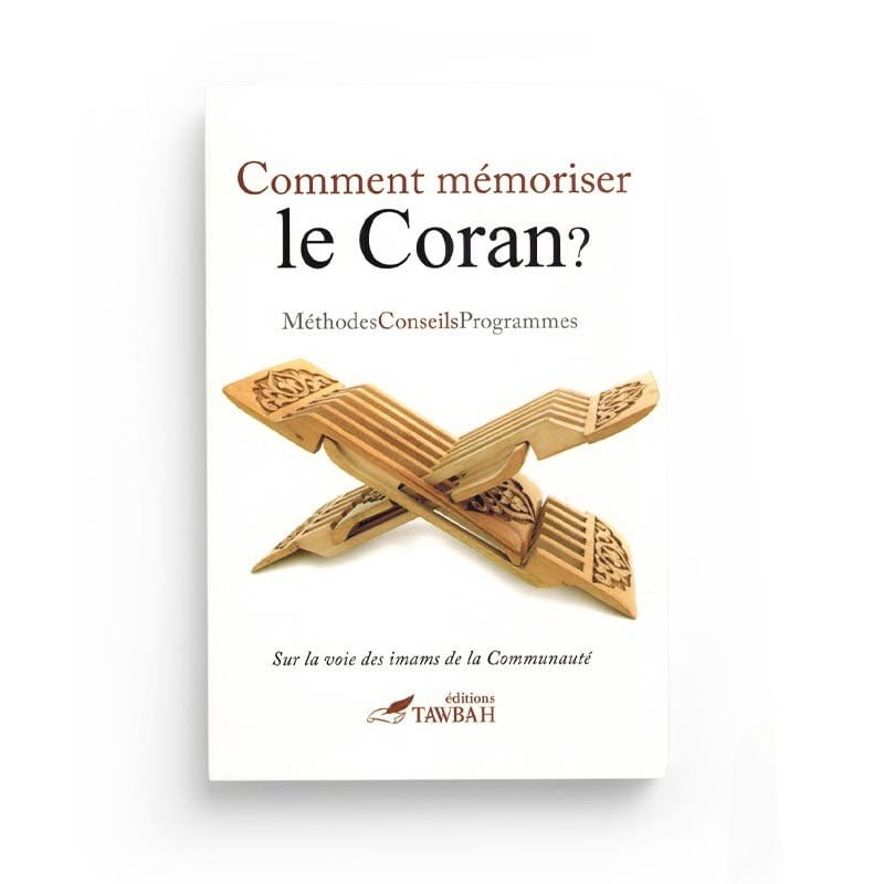 Comment mémoriser le Coran ? Méthodes, conseils et programmes Tawbah Livres > Islam > Apprendre l'Arabe 9782916457178 Librairie Musulmane Al-imen