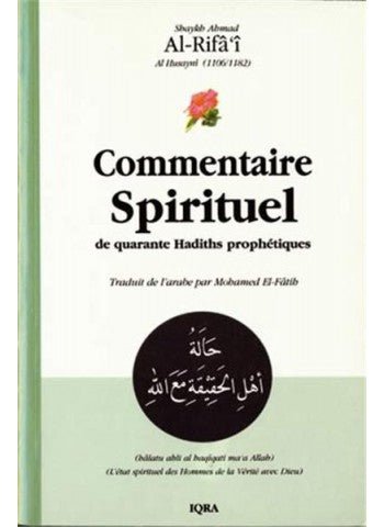 Commentaire Spirituel - Shaykh Ahmad Al Rifa'i - Livres par édition par Iqra disponible chez Al - imen