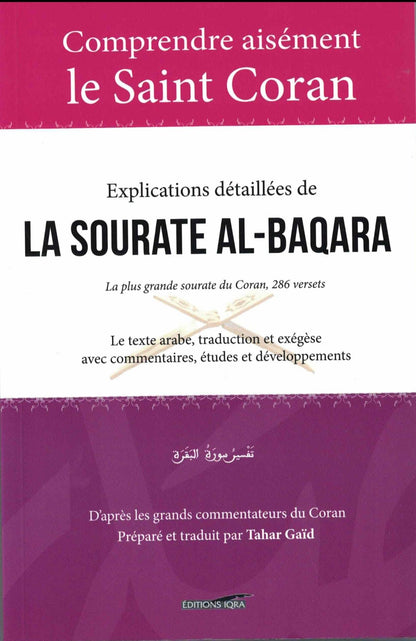 Comprendre aisément le saint coran - Explications détaillées de la sourate al - baqara - Livres par édition par Iqra disponible chez Al - imen