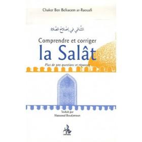 Comprendre et corriger la Salât - Chaker Ibn Belkacem ar - Rawaf - Universel - Livres par édition par Universel disponible chez Al - imen