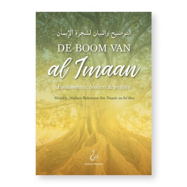 De boom van al Imaan Hadieth Benelux Boeken > Islam 9789083124537 Librairie Musulmane Al-imen