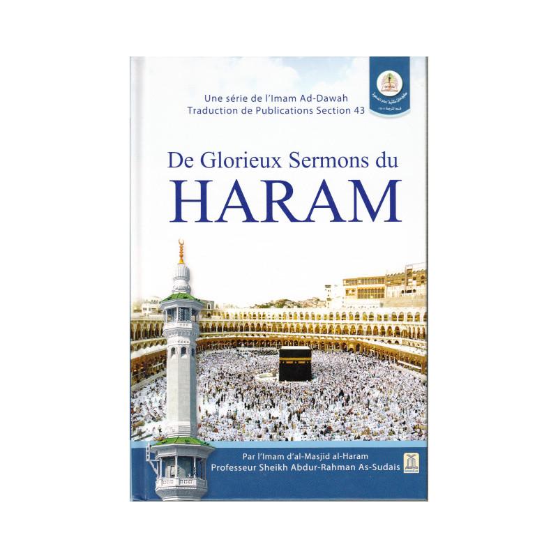 De Glorieux Sermons du HARAM d'après As - Sudais Al - imen