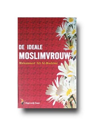 De ideale moslimvrouw Nederlands Boeken > Islam 9789055140497 Librairie Musulmane Al-imen
