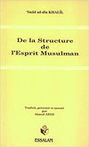 De la structure de l'esprit musulman - 'Imâd ad - din Khalîl - Essalam - Livres par édition par Essalam disponible chez Al - imen