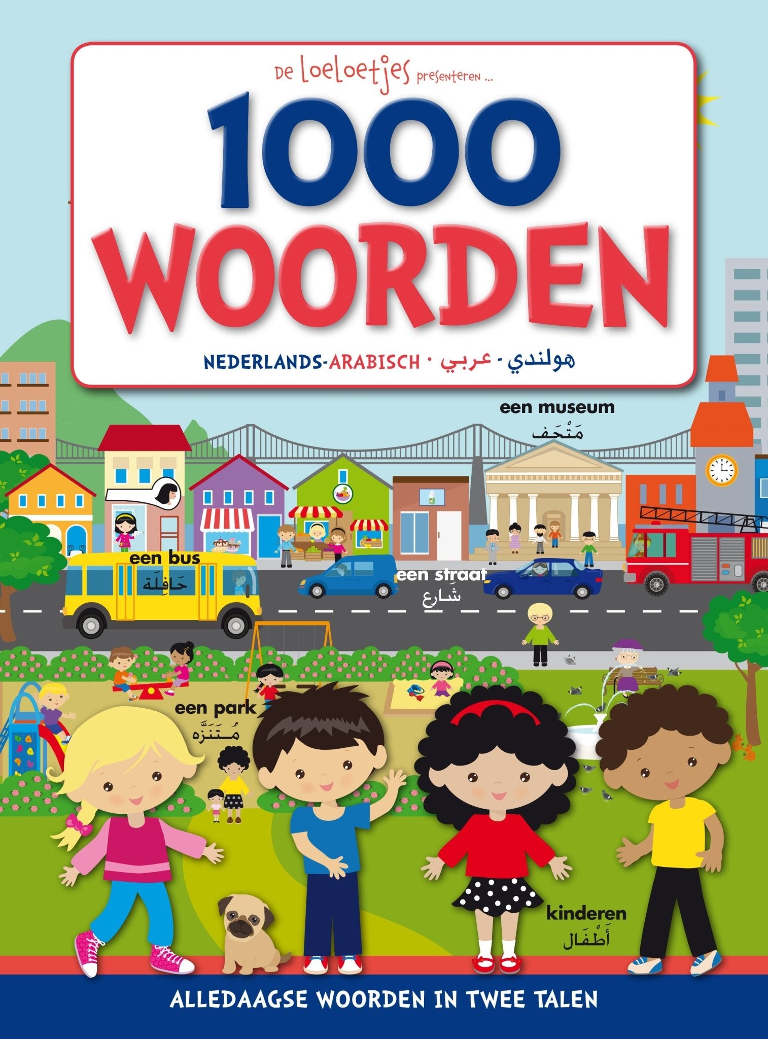 De Loeloetjes Presenteren 1000 woorden Nederlands - Arabisch - Livres NL par Nederlands disponible chez Al - imen