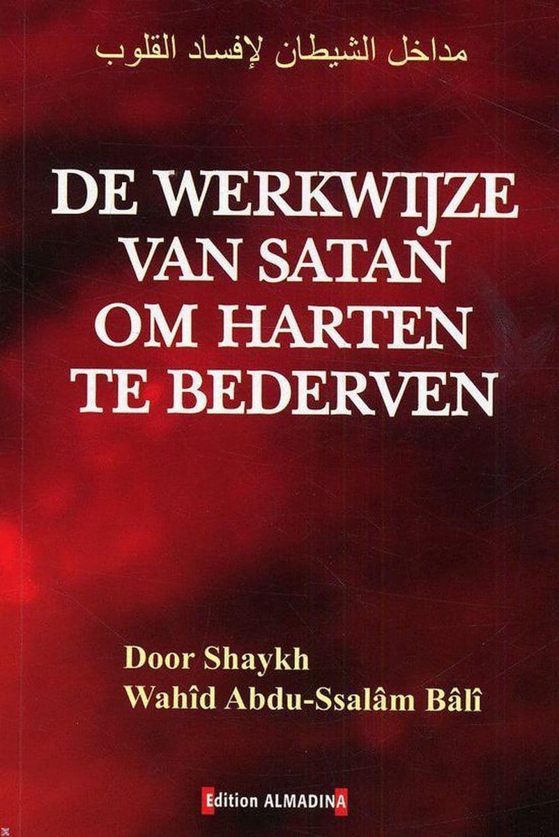 De Werkwijze Van Satan Om Harten Te Bederven Nederlands Boeken > Islam 9782930428253 Librairie Musulmane Al-imen