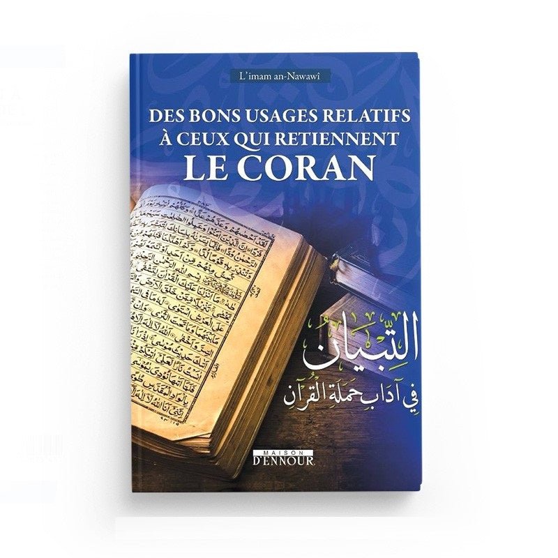 Des bons usages relatifs à ceux qui retiennent le Coran - Livres par édition par Maison d'Ennour disponible chez Al - imen