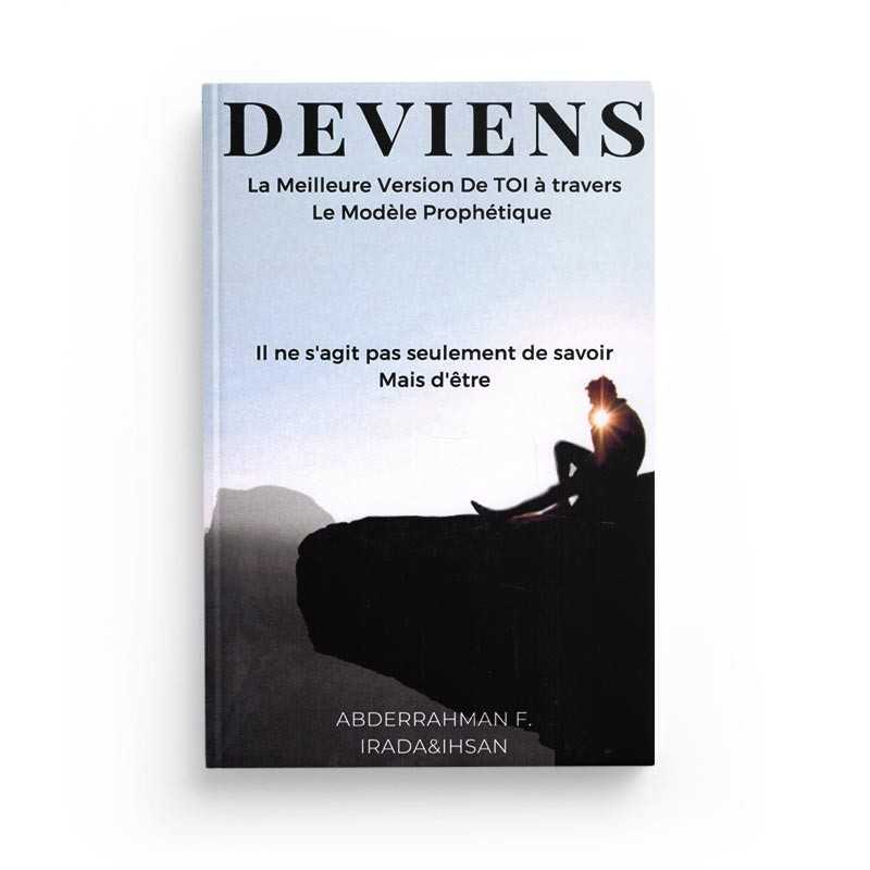 Deviens: La meilleure version de toi à travers le modèle prophétique d'Abderrahman F. disponible chez Al - imen