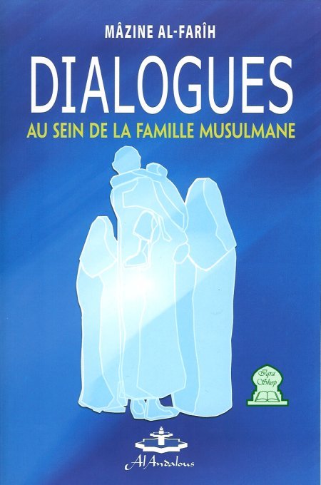 Dialogues au sein de la famille musulmane - Livres par édition par Sana disponible chez Al - imen