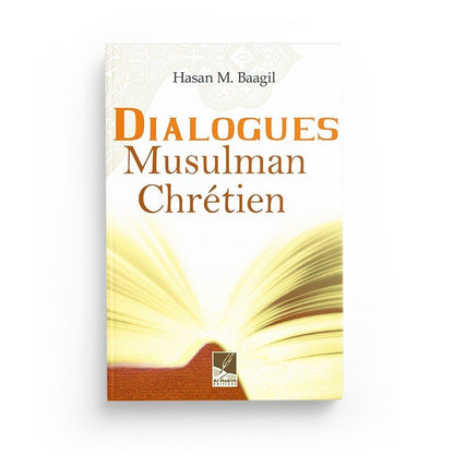 Dialogues musulman chrétien - d'Hasan M. Baagil - Livres par édition par Al - Hadîth disponible chez Al - imen