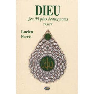 Dieu, Ses 99 plus beaux noms Al Qalam Livre > Islam > Tawhid / Aqidah (Croyance) 97829094695065 Librairie Musulmane Al-imen