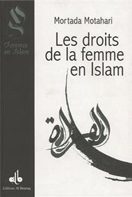 Droits de la femme en Islam (Les) MUTAHHARÎ, Murtadda - Livres par édition par Al Bouraq disponible chez Al - imen