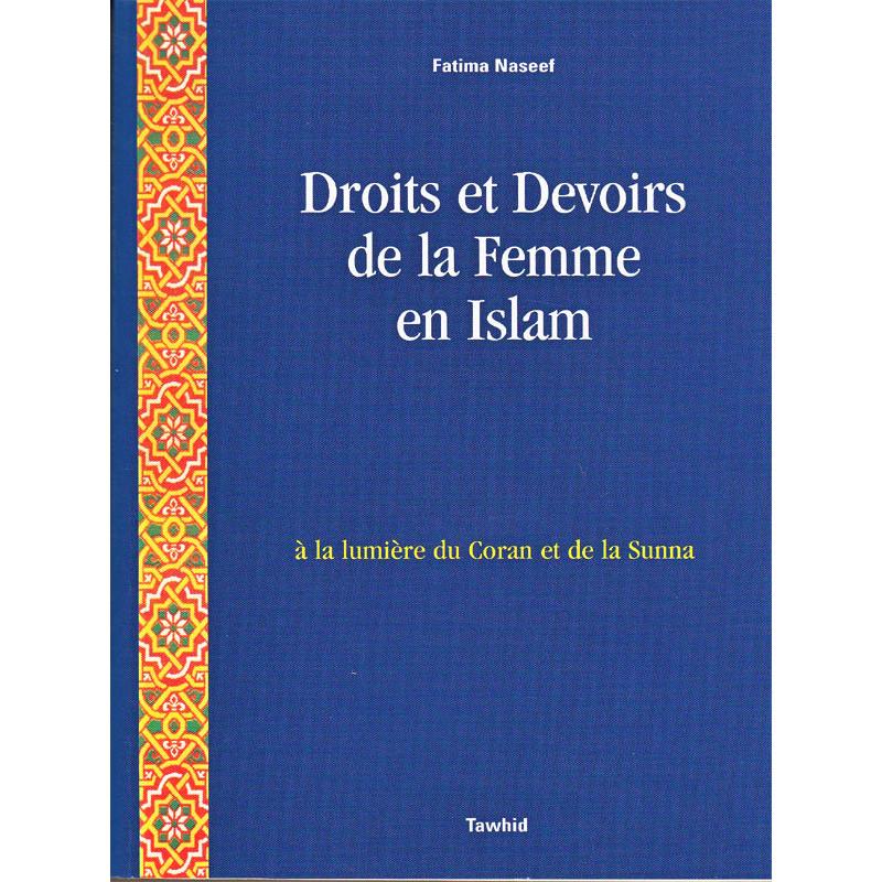 Droits et devoirs de la Femme en Islam d'après Fatima Naseef - Livres par édition par Tawhid disponible chez Al - imen