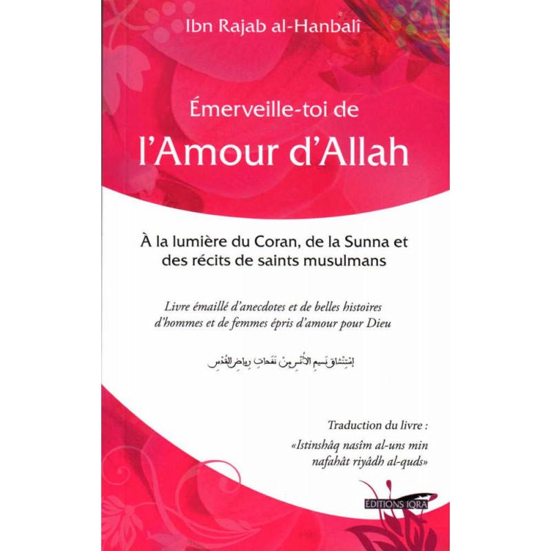 Émerveille - toi de l'Amour d'Allah, de Ibn Rajab Al - Hanbalî - Livres par édition par Iqra disponible chez Al - imen