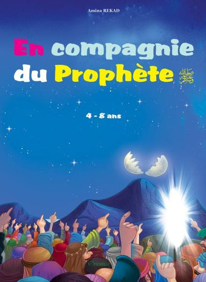 En compagnie du Prophète (SAW) pour les 4 à 8 ans - Livres par édition par Orientica disponible chez Al - imen