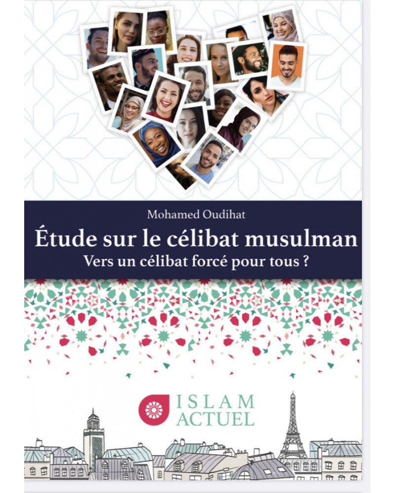 Etude sur le célibat musulman - Mohamed Oudihat - Livres par édition par Al - Bayyinah disponible chez Al - imen