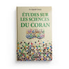 Etudes sur les sciences du Coran - Al - Qasabi Zalat - Livres par édition par Maison d'Ennour disponible chez Al - imen