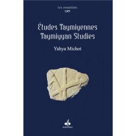 Etudes Taymiyennes - Taymiyen studies (Français - Anglais) - Livres par édition par Al Bouraq disponible chez Al - imen