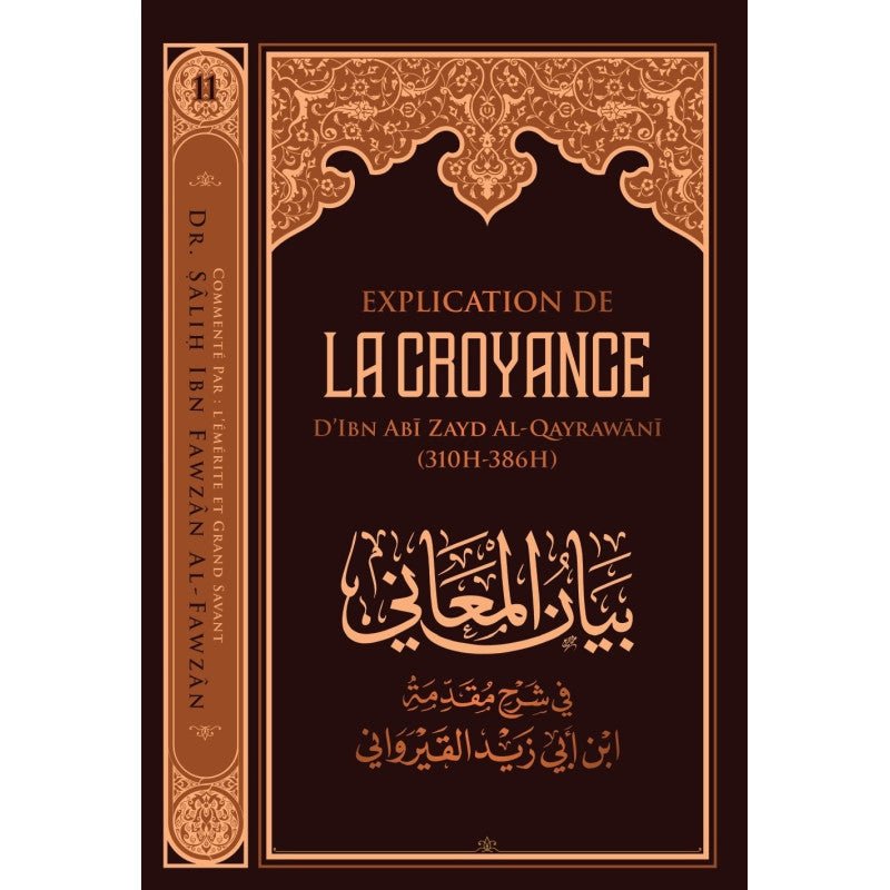 Explication de La croyance d'Ibn Zayd Al - Qayrawani par Sālih ibn Fawzān al - Fawzān Al - imen