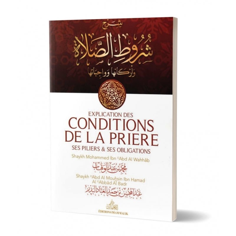 Explication des conditions de la prière, ses piliers & ses obligations - Livres par édition par Imam Malik disponible chez Al - imen