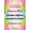 Fatâwâ an - Nissâ Questions religieuses concernant les femmes - Livres par édition par Al - Haramayn disponible chez Al - imen