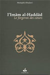 forgeron des coeurs (Le), Biographie de l’mâm al - Haddâd AL BADAWI, MOSTAFA - Livres par édition par Al Bouraq disponible chez Al - imen