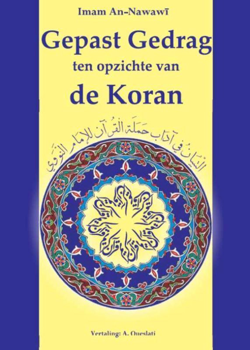 Gepast Gedrag Ten Opzichte Van De Koran - Livres NL par Nederlands disponible chez Al - imen