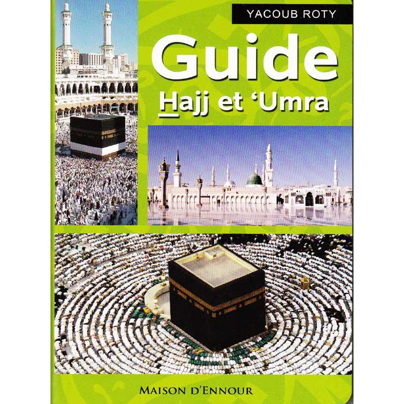 Guide Hajj et 'Umra - Yacoub Roty - Livres par édition par Maison d'Ennour disponible chez Al - imen