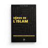 Héros de l'Islam - Les 30 Figures les plus Inspirantes - Thèmes par Ribât disponible chez Al - imen