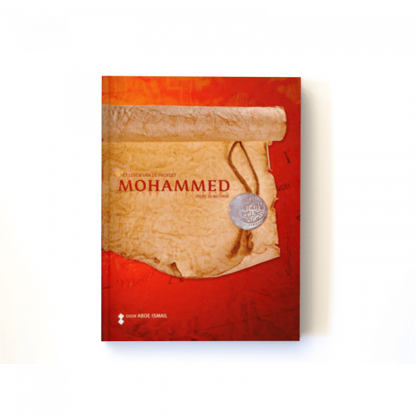 Het leven van de profeet Mohammed - Livres NL par Hadieth Benelux disponible chez Al - imen