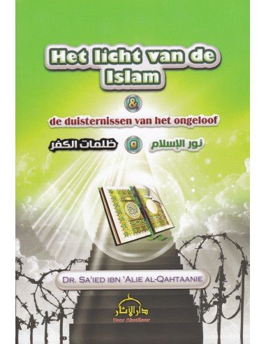 Het Licht Van De Islam En De Duisternissen Van Het ongeloof - Livres NL par Nederlands disponible chez Al - imen