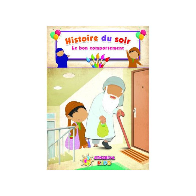 Histoire du Soir : Le bon comportement - Espace Enfants par Athariya Kids disponible chez Al - imen