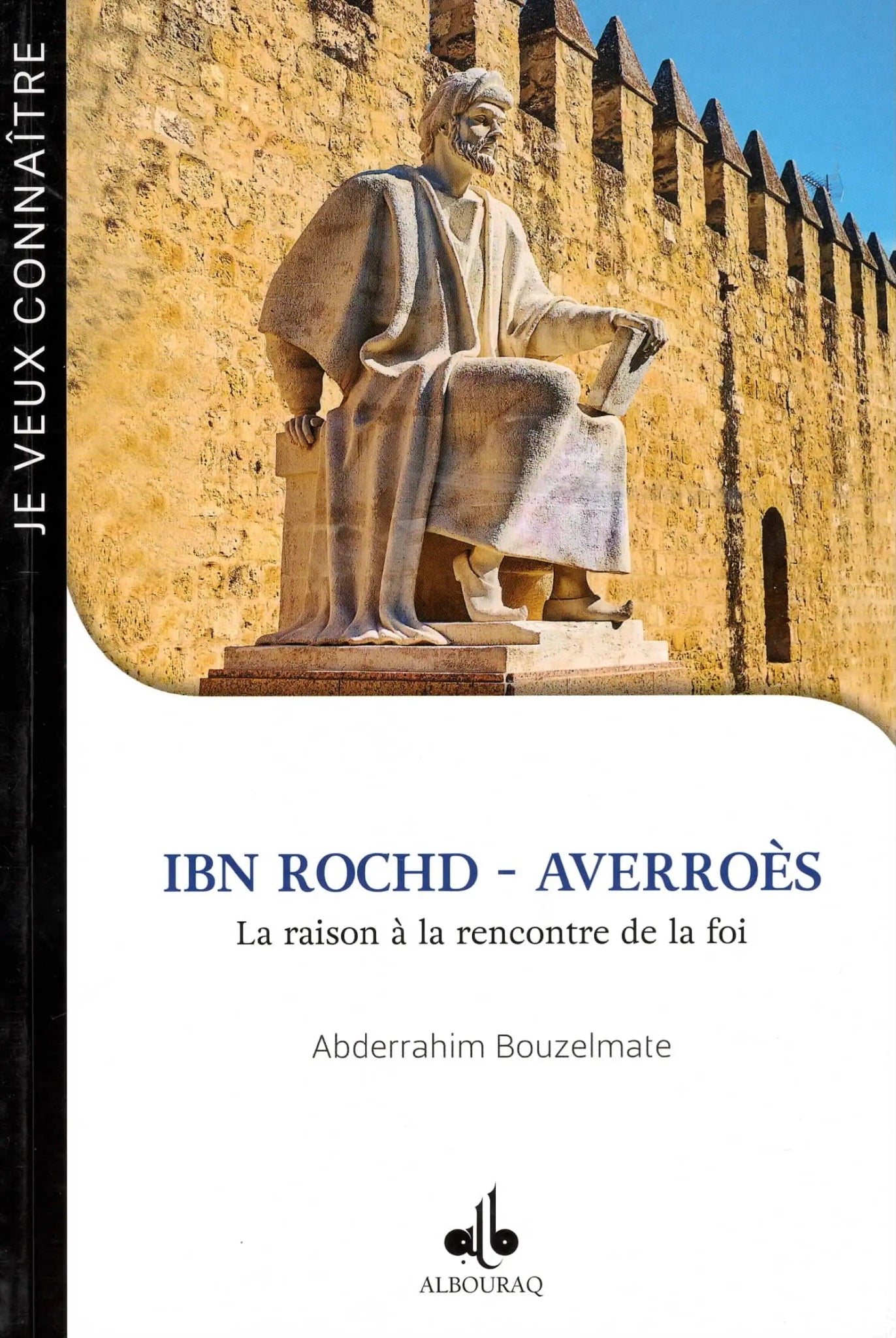 Ibn Rochd – Averroès d'Abderrahim Bouzelmate Al - imen