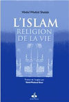 Islam, religion de la vie (L´) SHALABI, Abdul Wadûd - Livres par édition par Al Bouraq disponible chez Al - imen