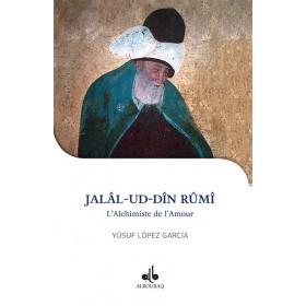 Jalal - ud - Din Rûmi : l'alchimiste de l'amour disponible chez Al - imen