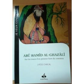 Je Veux Connaître Abu Hamid Al - ghazali : Sur Les Traces D'un Penseur Hors Du Commun - Livres par édition par Al Bouraq disponible chez Al - imen