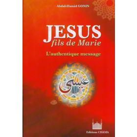 Jésus fils de Marie - L'authentique message - Thèmes par Sana disponible chez Al - imen