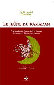 Jeûne du Ramadan (Le) DIAGANA, Ahmad Hamâhullah Al - imen