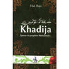 Khadija, épouse du Prophète Mohammed (PSL) - Livres par édition par Universel disponible chez Al - imen