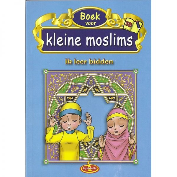 Kleine moslims deel 10 - Livres NL par Nederlands disponible chez Al - imen