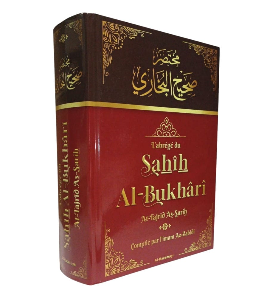 L'Abrégé du Sahîh Al-Bukhârî (At-Tajrîd As-Sarîh) - Sahih Al-Boukhari Bilingue (Arabe - Français) Al-Haramayn Livre > Islam 9782371870895 Librairie Musulmane Al-imen