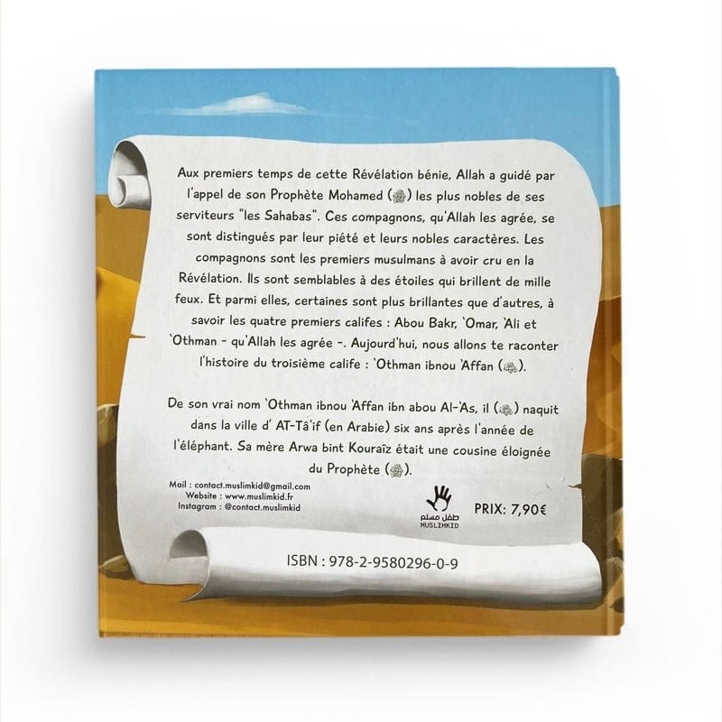 L'histoire de Othman Ibn Affan 3/6 ans - MuslimKid MuslimKid Livre Islam Enfant 9782958029609 Librairie Musulmane Al-imen