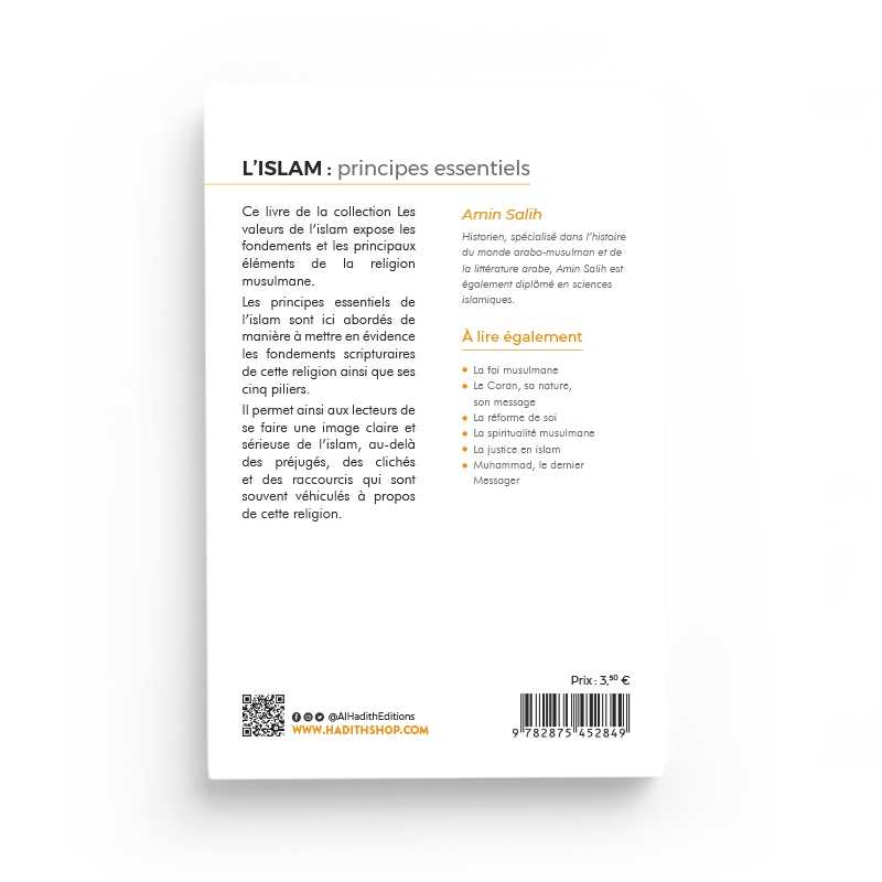 L'islam : principes essentiels - Amin Salih (collection les valeurs de l'islam) Al-Hadîth Livres > Islam > Introduction ou Nouveau Converti 9782875452849 Librairie Musulmane Al-imen