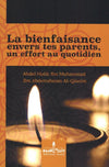 La bienfaisance envers tes parents, un effort au quotidien - Abdul Malik Al Qâssim - Livres par édition par Assia disponible chez Al - imen