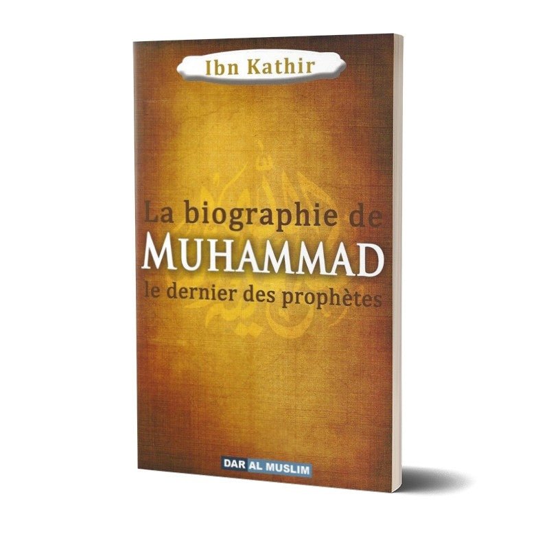 La biographie de Muhammad le Prophète de l'islam Souple - Livres par édition par Dar Al - Muslim disponible chez Al - imen