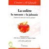 La colère, la rancune et la jalousie, de l'imam Al - Ghazâlî - Livres par édition par Iqra disponible chez Al - imen