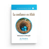 La confiance en Allah - Muhammad al - Munajjid (collection munajjid) éditions Al - Hadîth - Livres par édition par Al - Hadîth disponible chez Al - imen