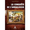 La conquête de l'Andalousie - Livres par édition par Al Bouraq disponible chez Al - imen