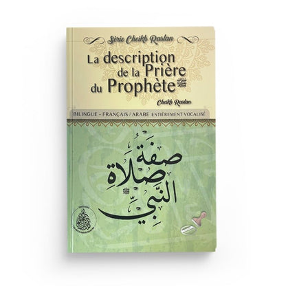 La description de la prière du Prophète ﷺ – Cheikh Raslan - Livres par édition par Pieux Prédécesseurs disponible chez Al - imen